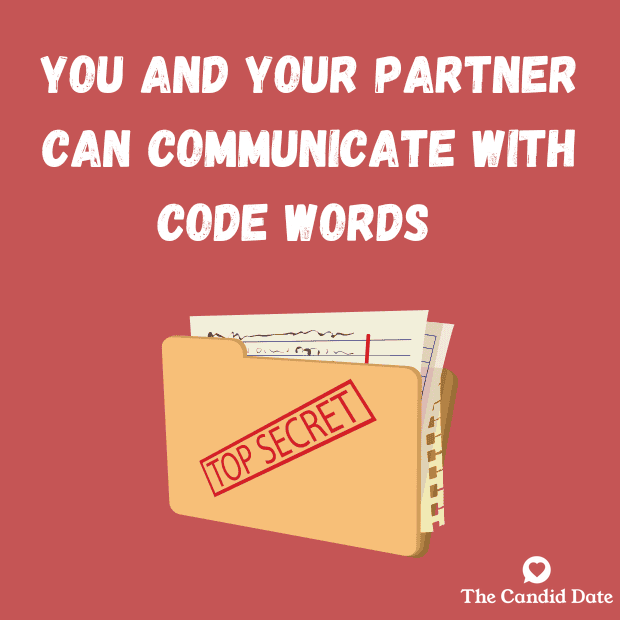 You and your partner can communicate with code words