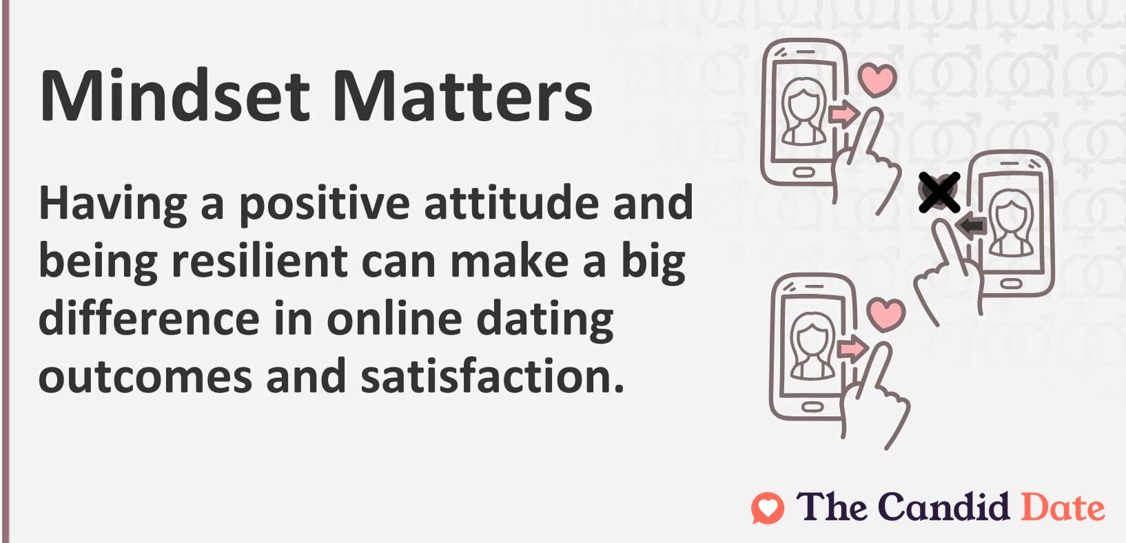 A positive mindset improves success and confidence in online dating