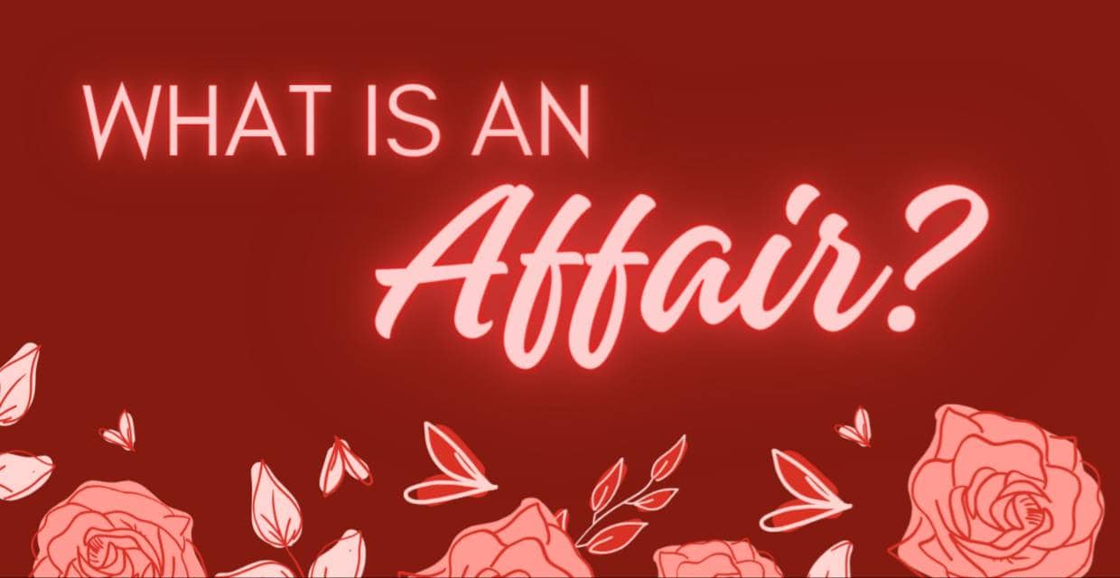Affairs, Explained