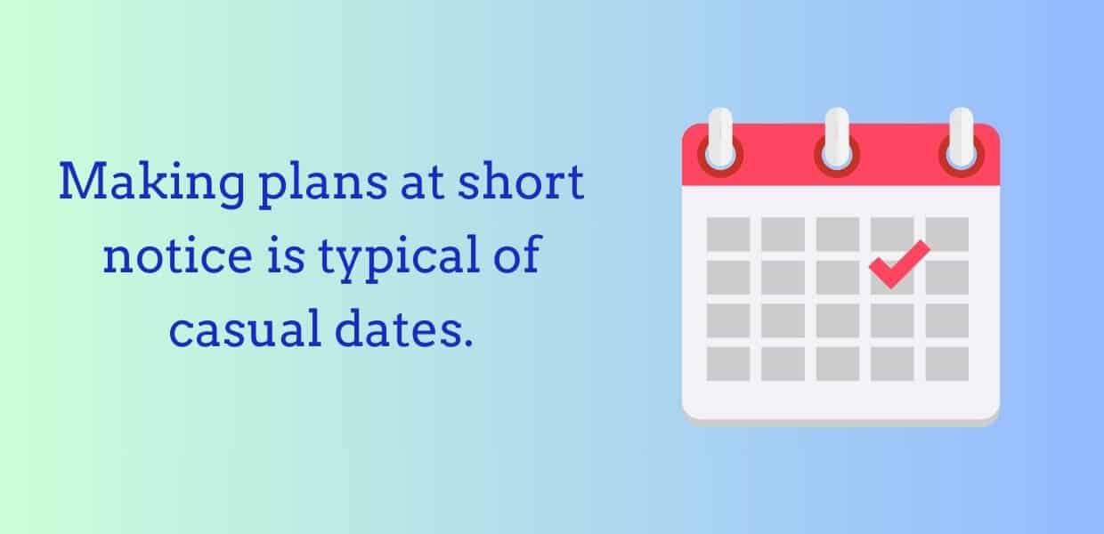 Making plans at short notice is typical