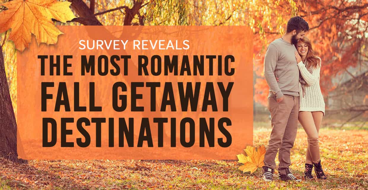 The Most Romantic Fall Getaways, According to a Survey