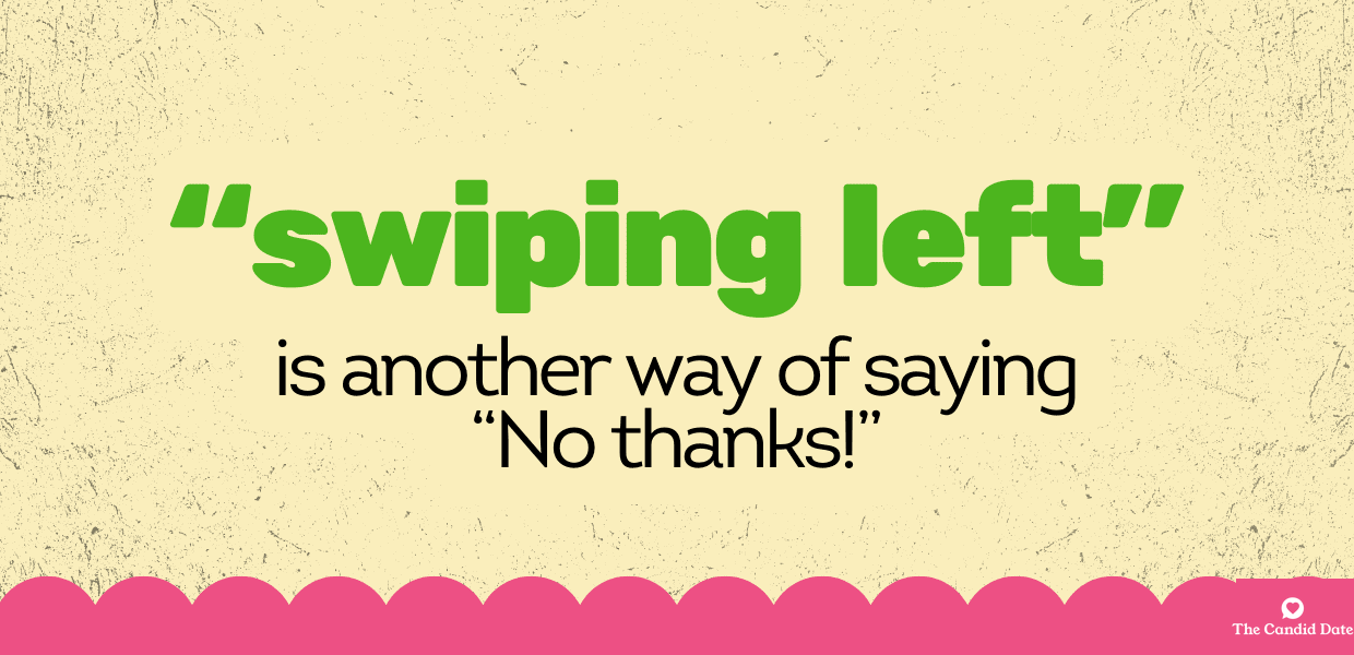 swiping left