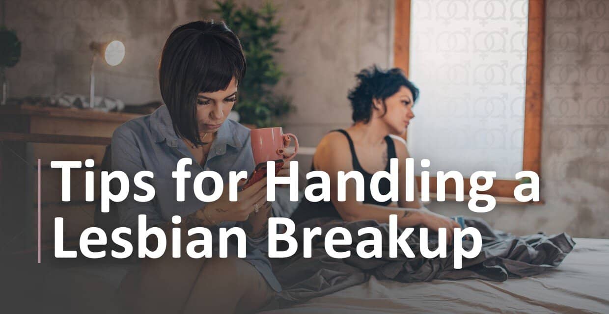 Coping When a Lesbian Relationship Ends