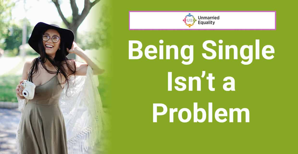 You Don’t Need to Fix Being Single