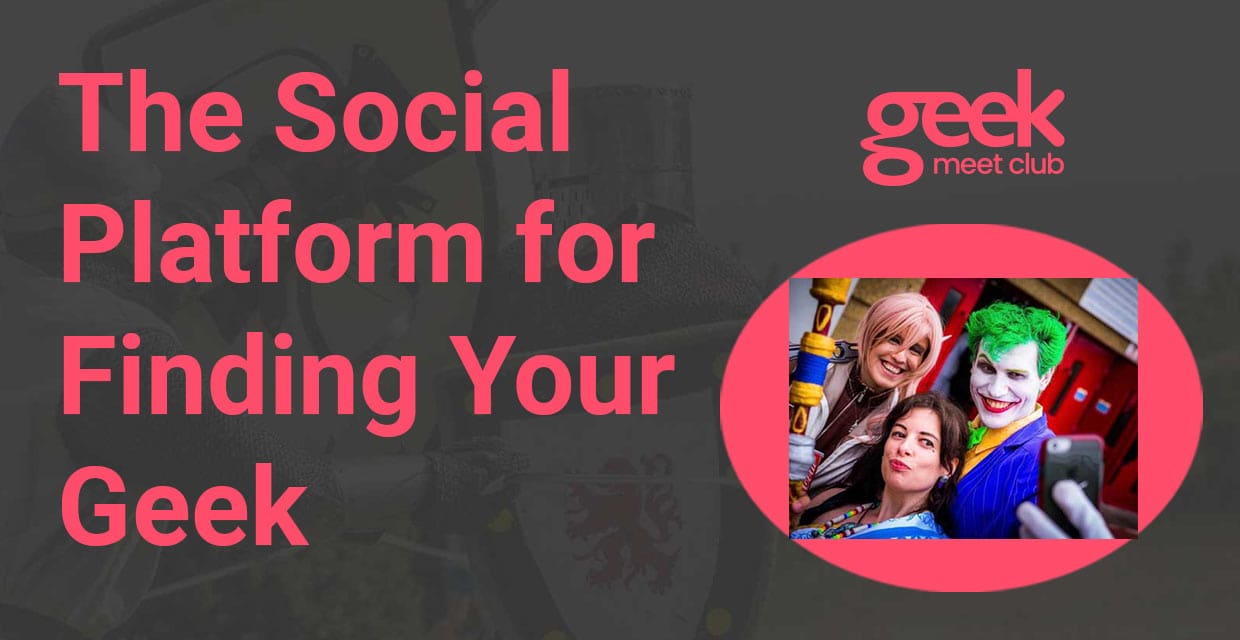 A Social Platform for Showing Off Your Geeky Side and Finding Your Match
