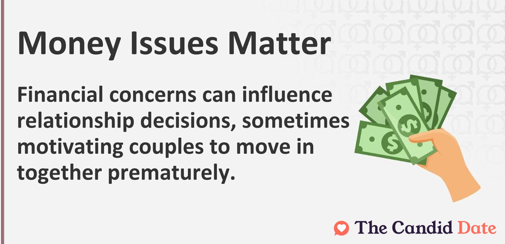 Graphic with text: Financial concerns can influence relationship decisions, sometimes motivating couples to move in together prematurely.