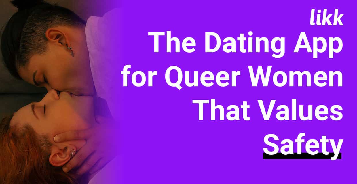 Sex and Safety in One App: Dating for Queer Women