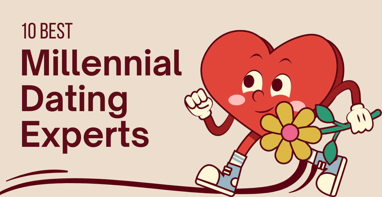 The 10 Top Dating Experts for Millennials (2024)