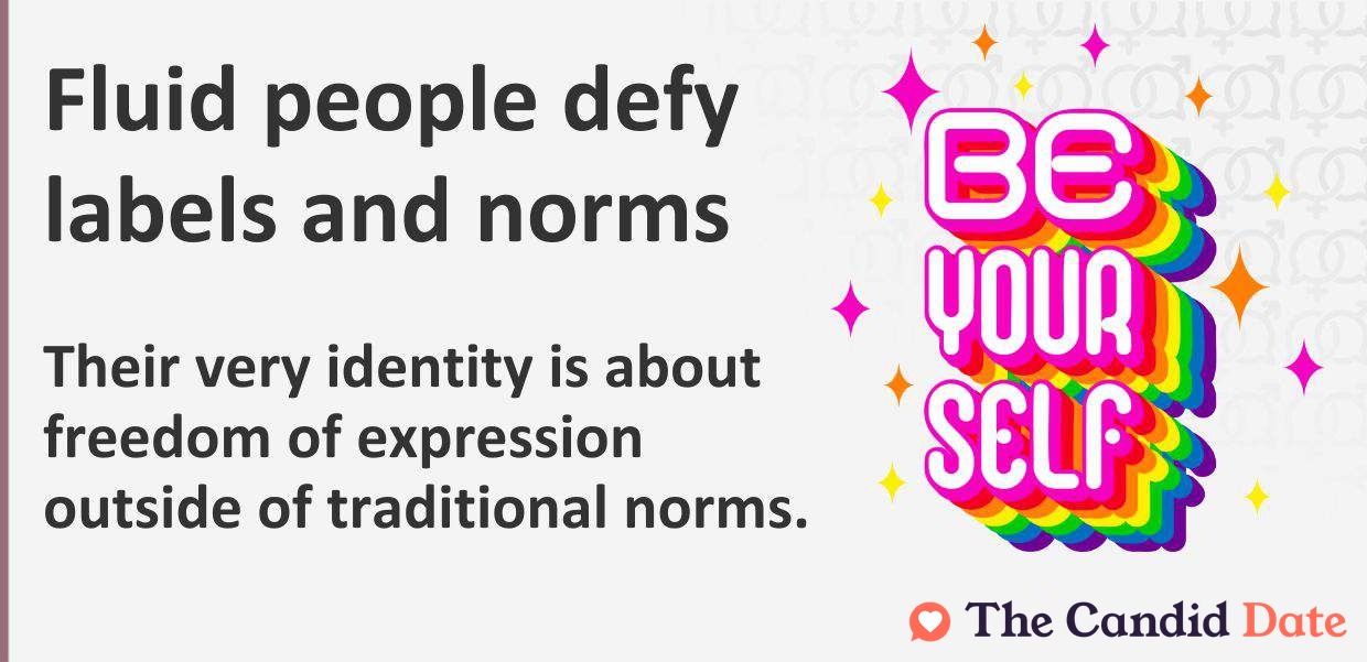 Fluid people defy labels.