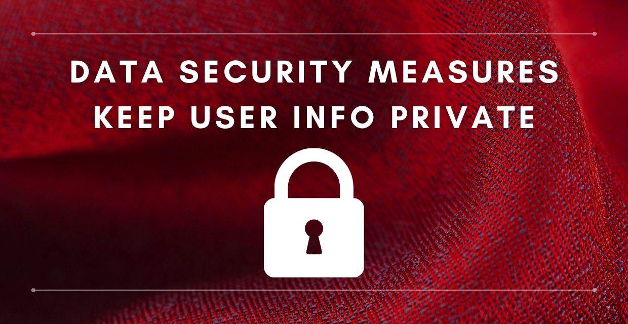 Data security measures protect users