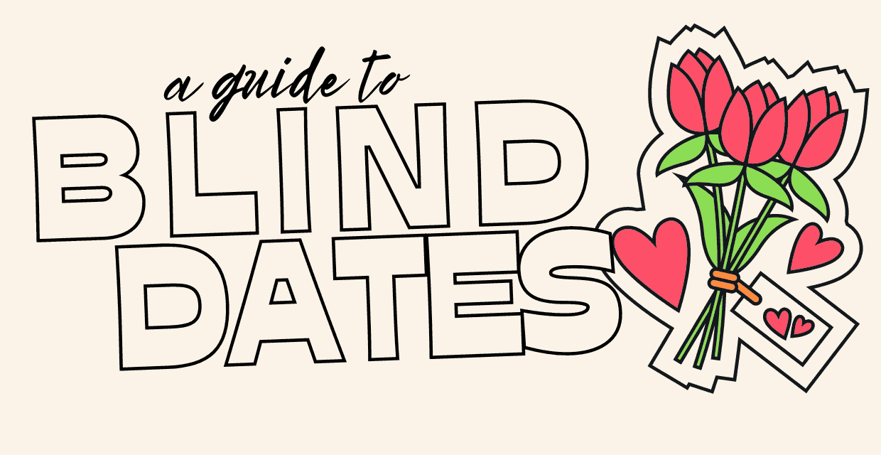 Going on a Blind Date: What to Expect, Tips, and Pitfalls