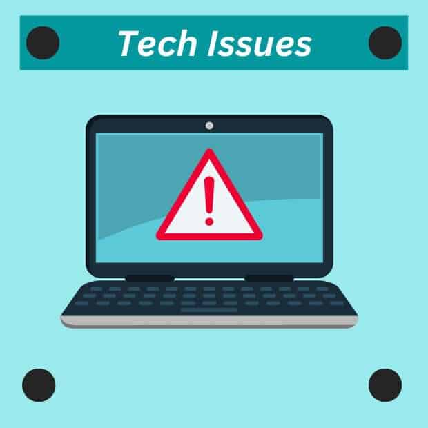 Tech issues