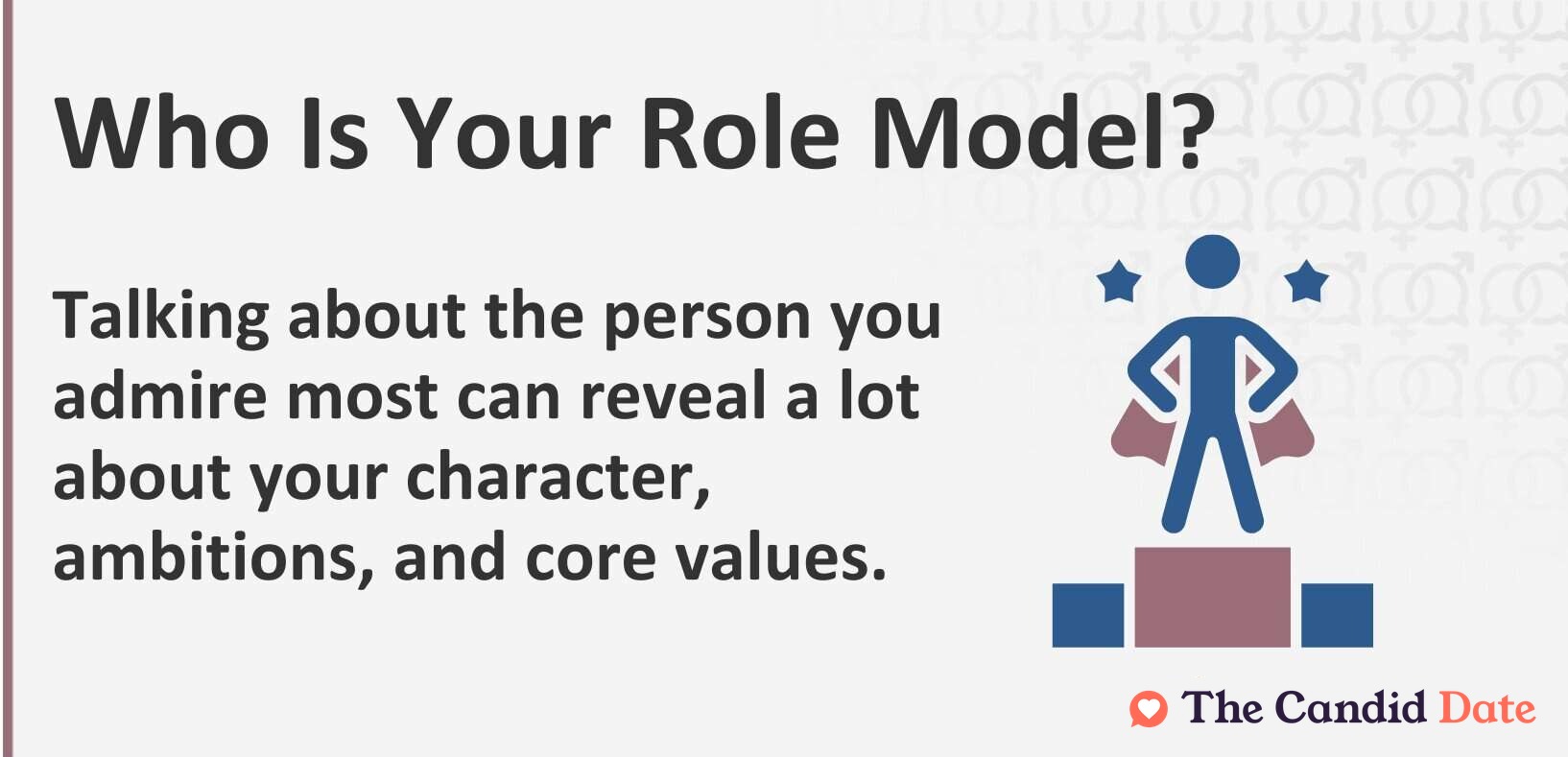 Who is your role model? Talking about the person you admire most can reveal a lot about your character, ambitions, and core values.