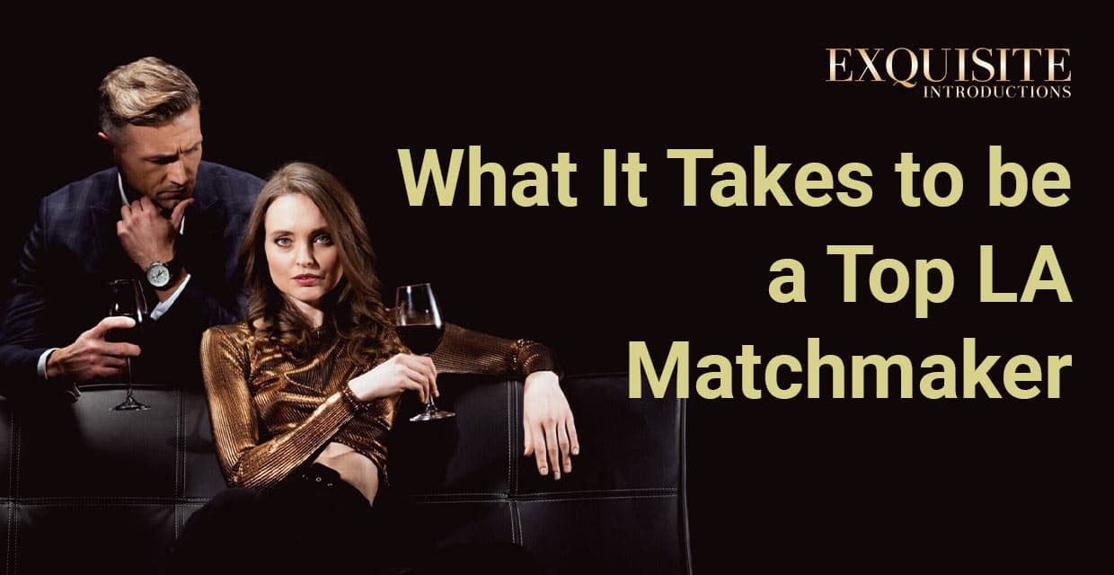 Inside the Work of One of LA’s Top Matchmakers