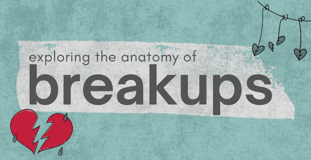 How Romantic Relationships End: A Look at Breakups