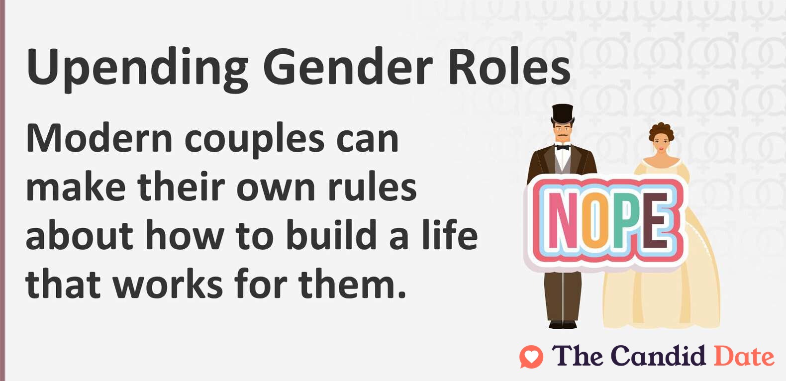 Modern couples can make their own rules about how to build a life that works for them.