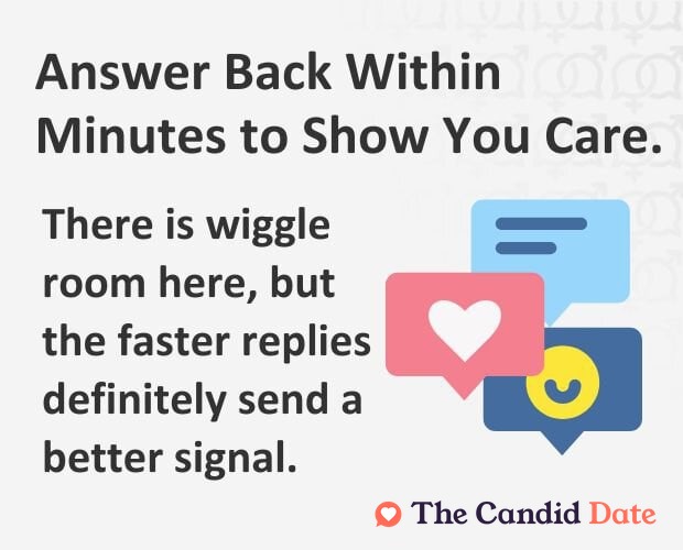 Answer back within minutes to show you care.