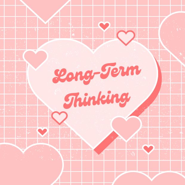 Long-term thinking