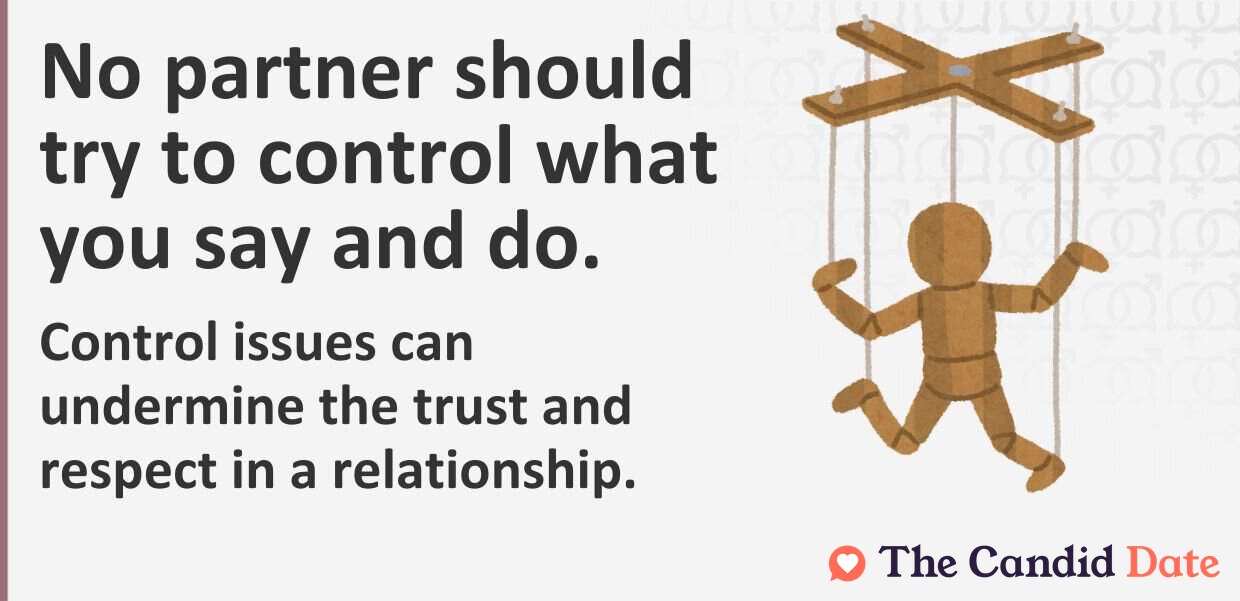 Control issues undermine trust and respect.