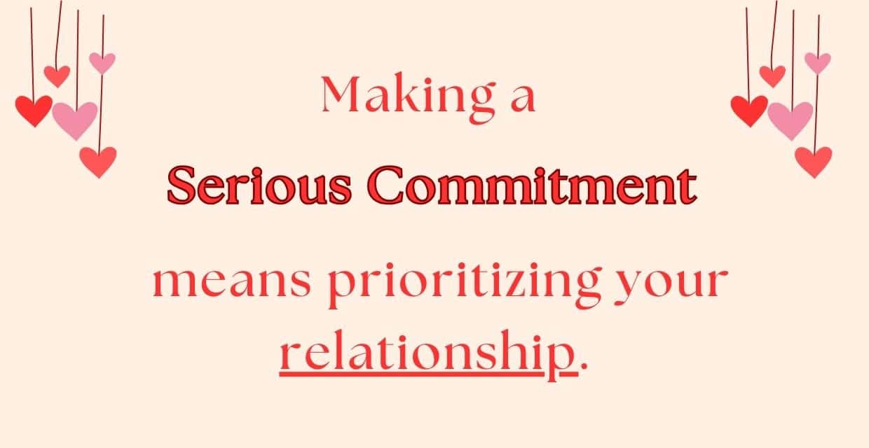 Making a commitment means priotizing.