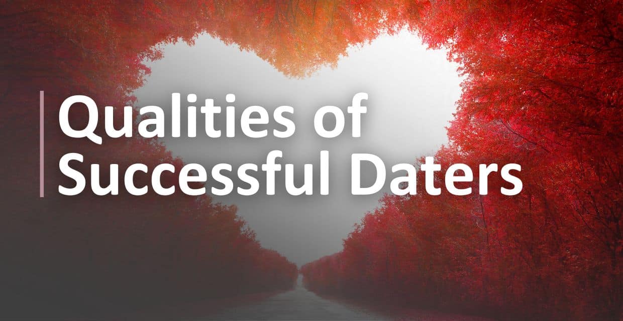 A Matchmaker Names 6 Traits of People Who Date Well