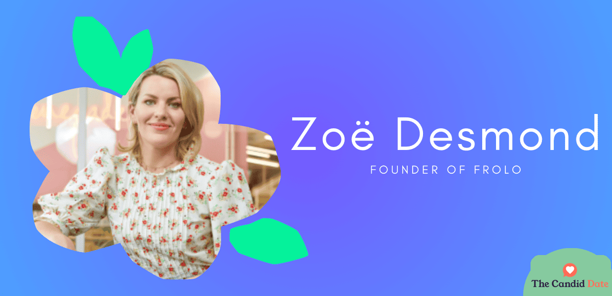 zoë desmond, frolo founder