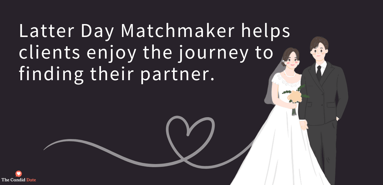 latter day matchmaker