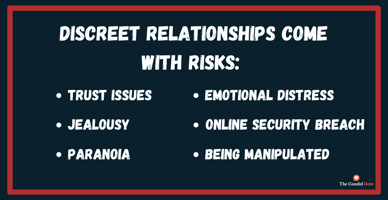 Discreet relationships come with risks