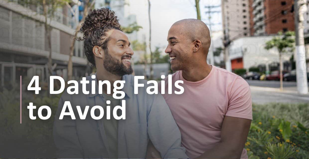 4 Gay First-Date Fails to Avoid