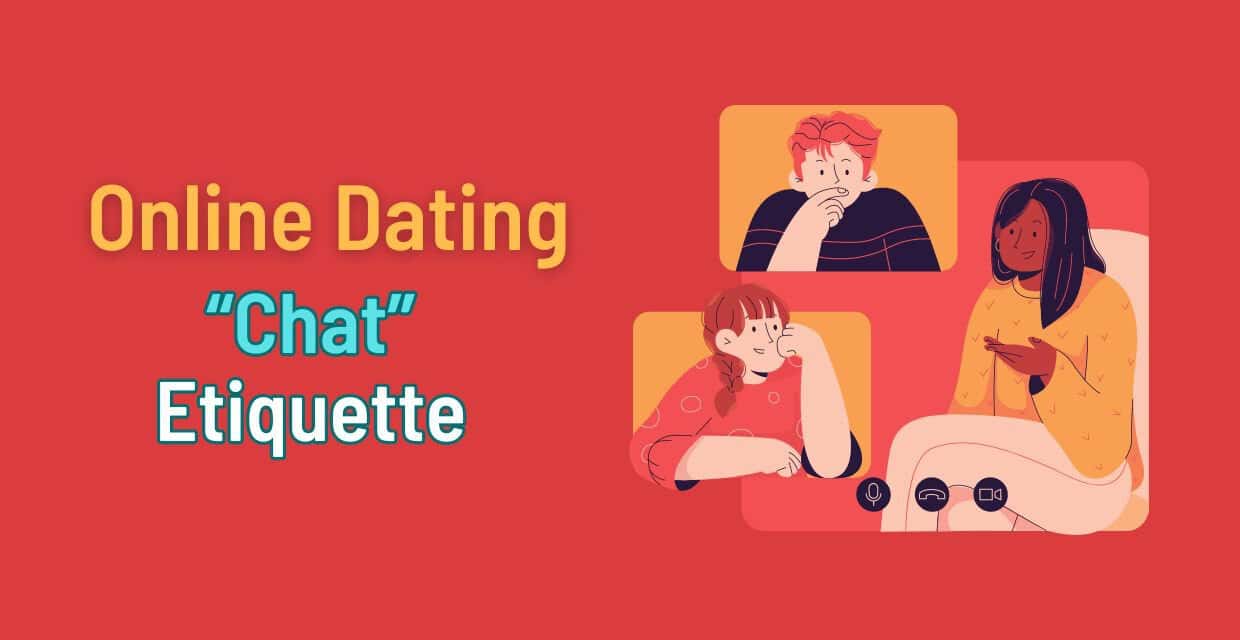 Online Dating Chat Etiquette: How to Get It Right