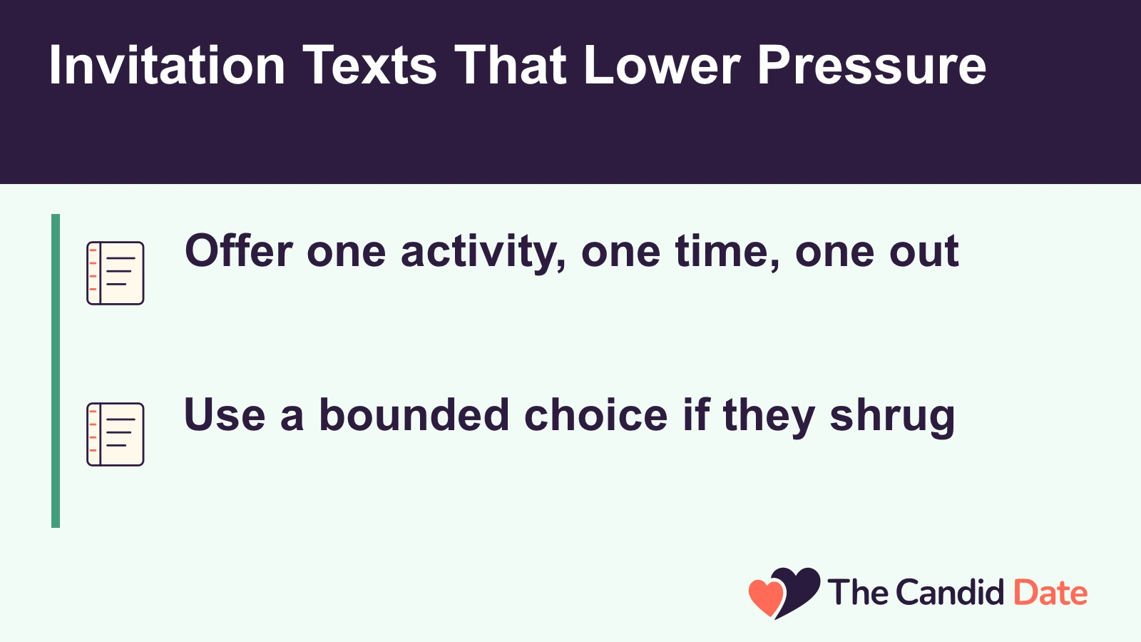 Invitation Texts That Lower Pressure: Offer one activity, one time, one out Use a bounded choice if they shrug The Candid Date editorial infographic.