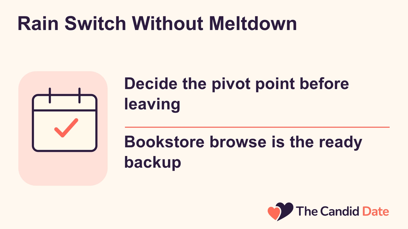Rain Switch Without Meltdown: Decide the pivot point before leaving Bookstore browse is the ready backup The Candid Date editorial infographic.