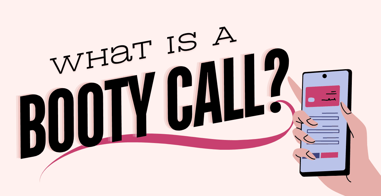 Booty Calls: Where the Term Came From and How They Work