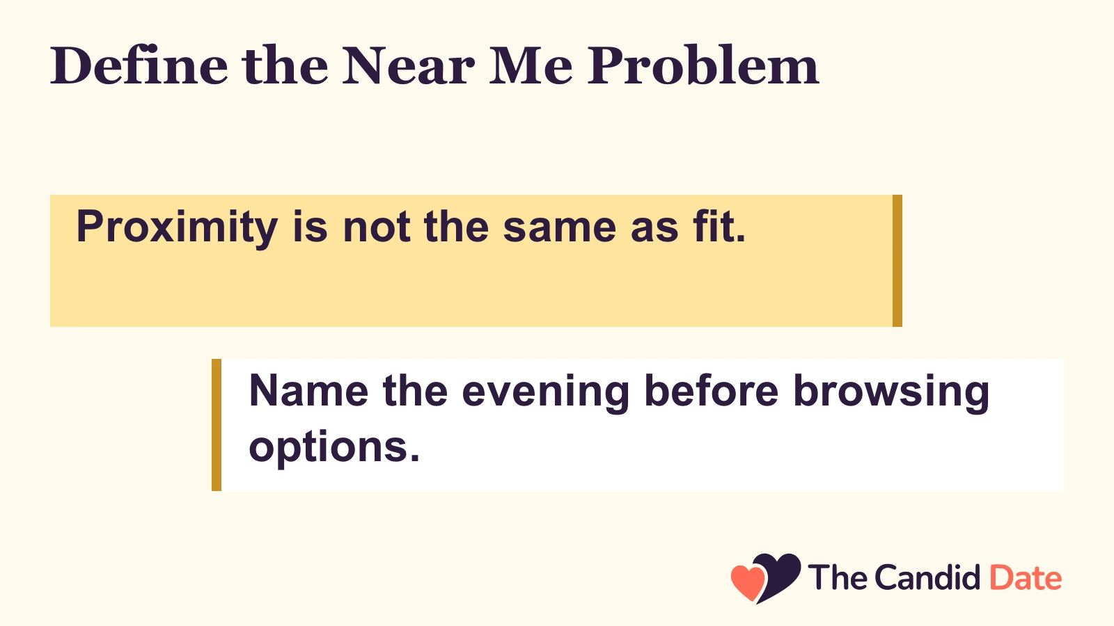 Define the Near Me Problem: Proximity is not the same as fit. Name the evening before browsing options. The Candid Date editorial infographic.