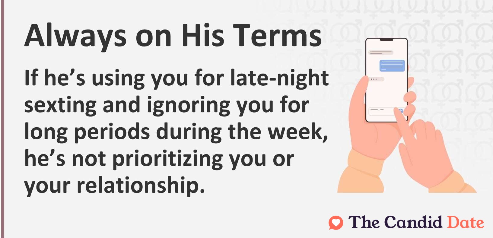 If he's using you for late-night sexting and ignoring you for long periods during the week, he's not prioritizing your relationship.