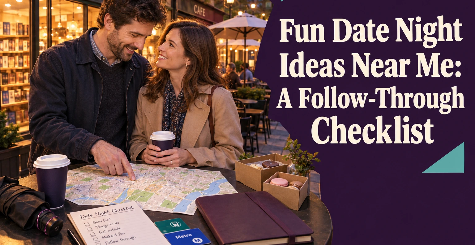 Fun Date Night Ideas Near Me: A Follow-Through Checklist. Illustrated editorial cover, not a member profile.