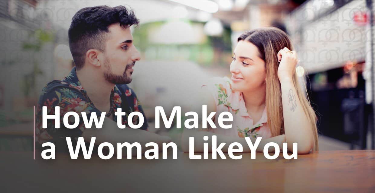 6 Things That Make a Woman Fall for You