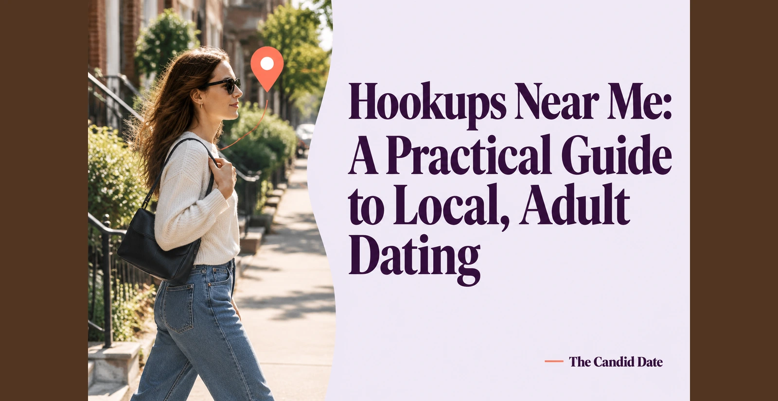 Hookups Near Me: A Practical Guide to Local, Adult Dating. The Candid Date illustrated editorial cover; generated artwork, not real member profiles.
