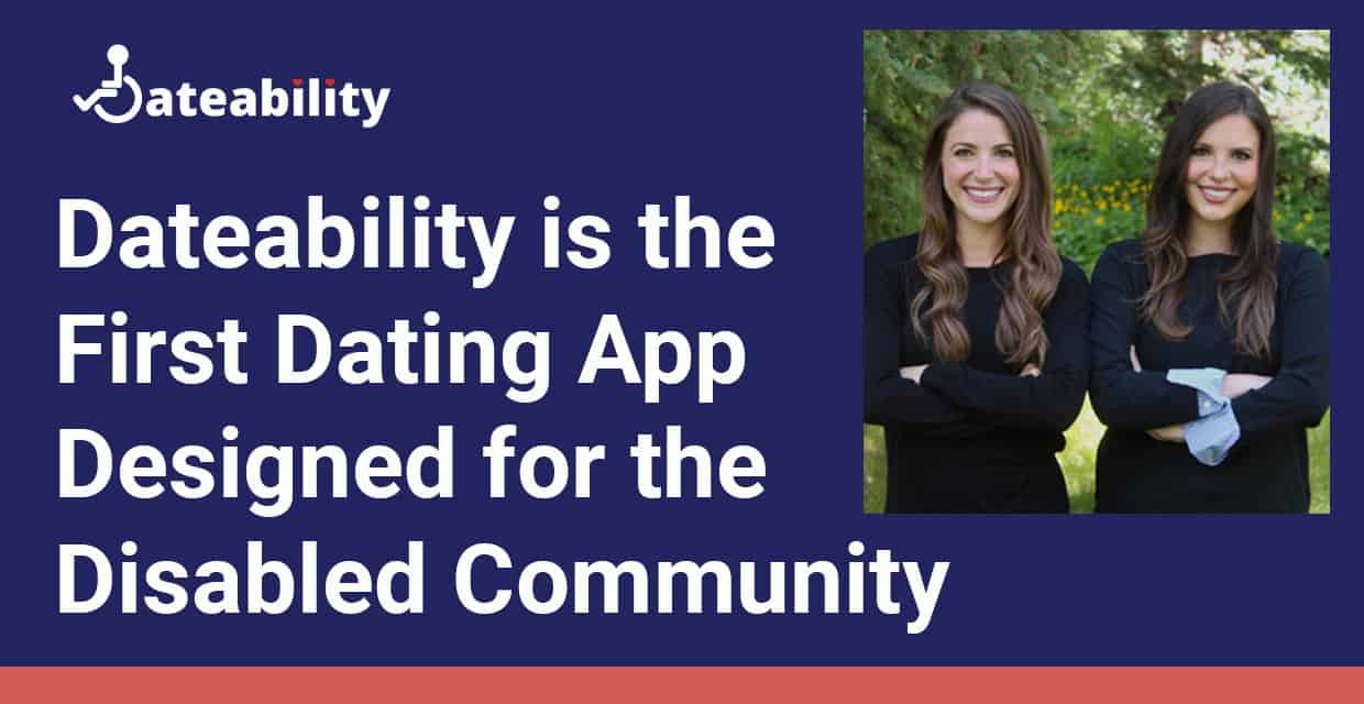 Dateability: The First Dating App for Chronically Ill and Disabled Singles