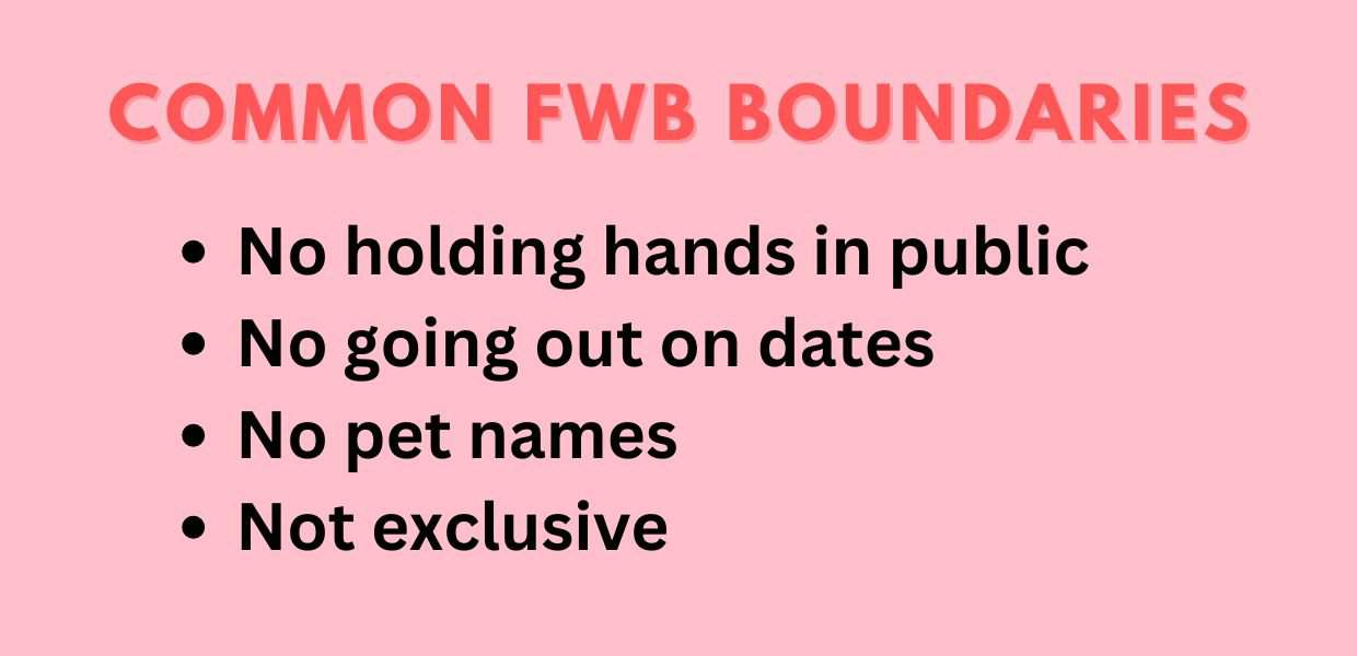 Common FWB boundaries include no holding hands