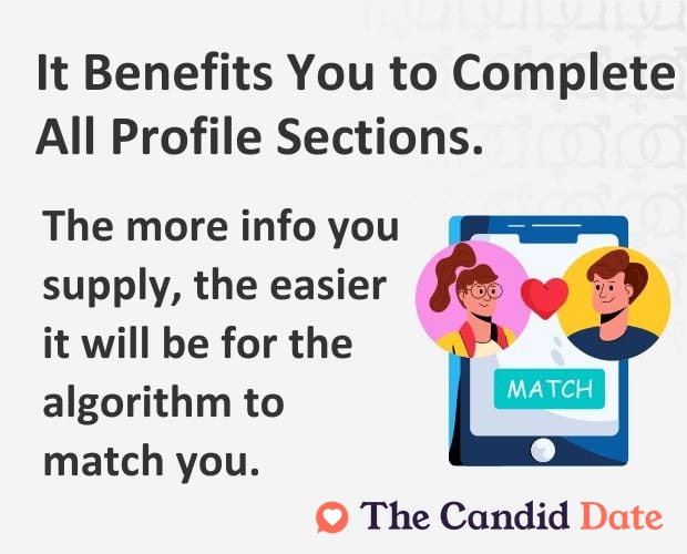It Benefits You to Complete All Profile Sections.