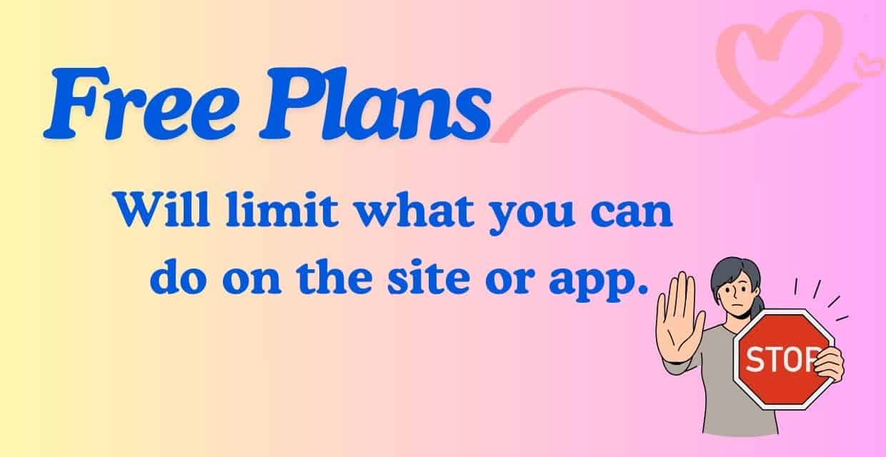 Free plans limit what you can do