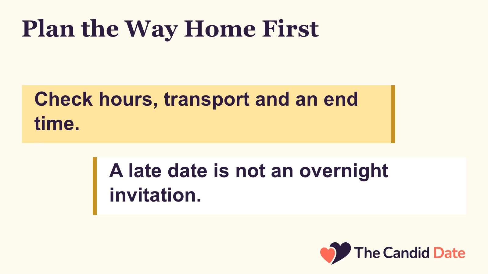 Plan the Way Home First: Check hours, transport and an end time. A late date is not an overnight invitation. The Candid Date editorial infographic.