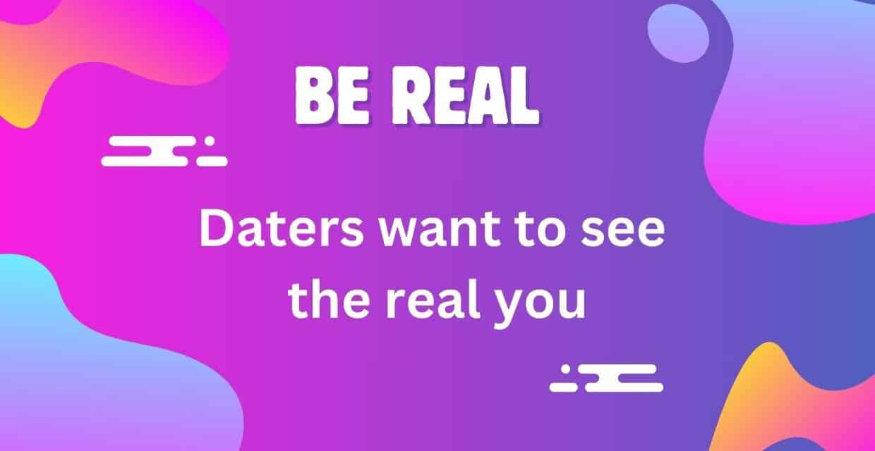 Be real