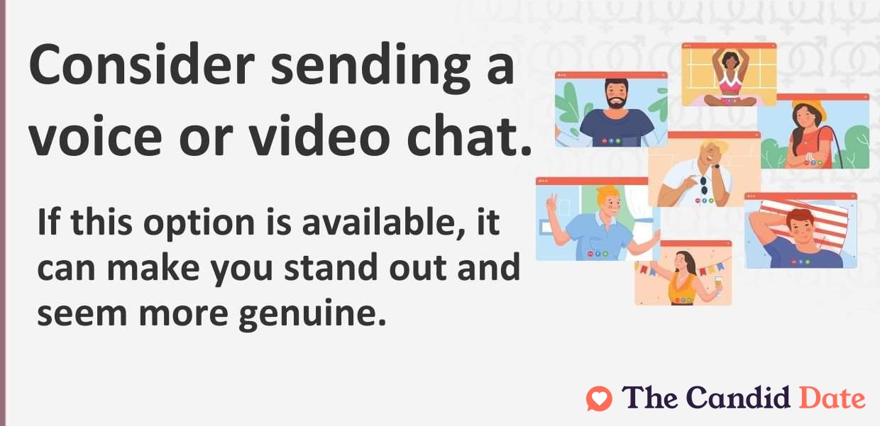 Consider sending a voice or video chat if this option is available.