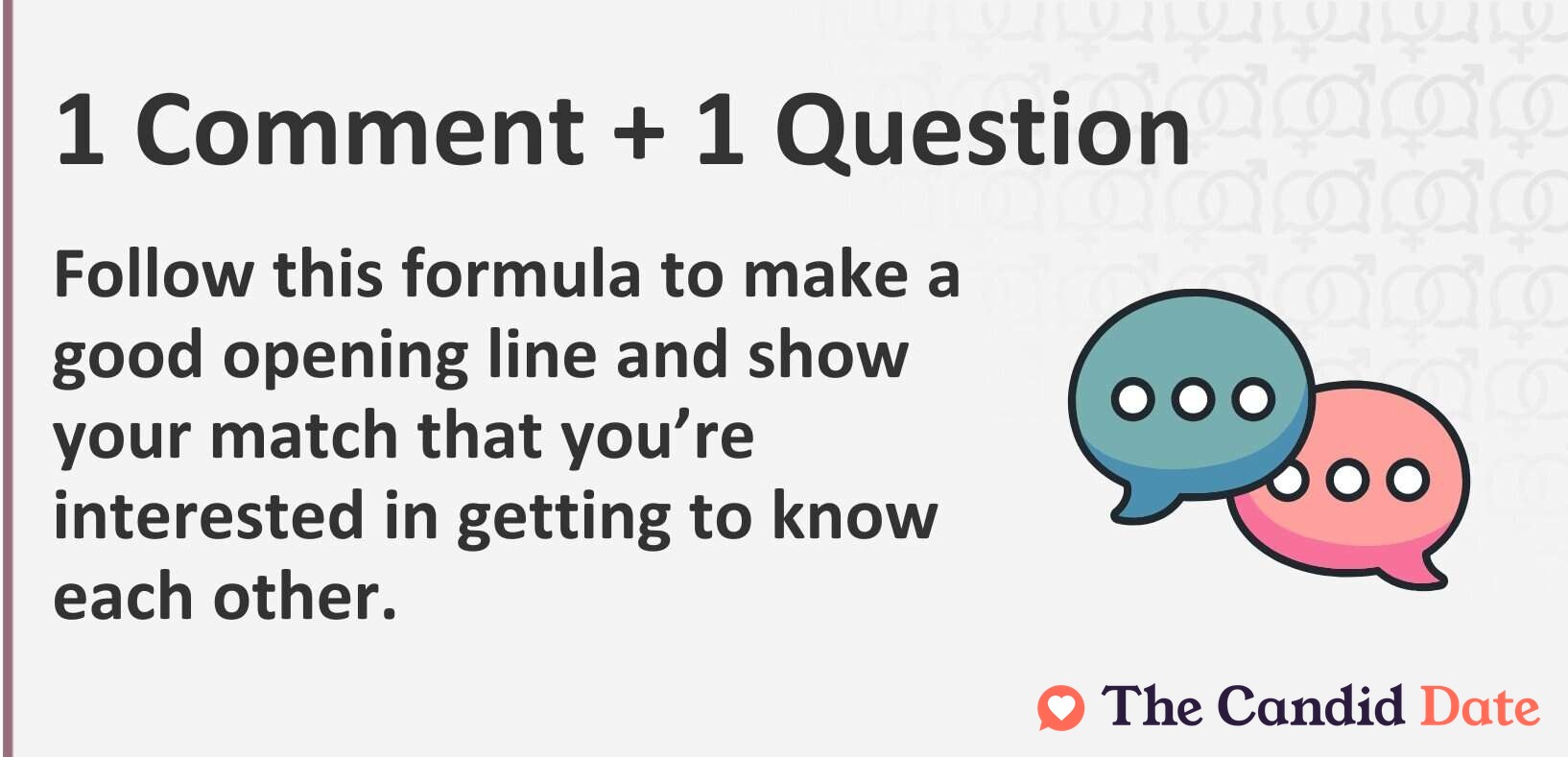 Follow this simple formula: a comment + a question. And you'll be breaking the ice in no time.