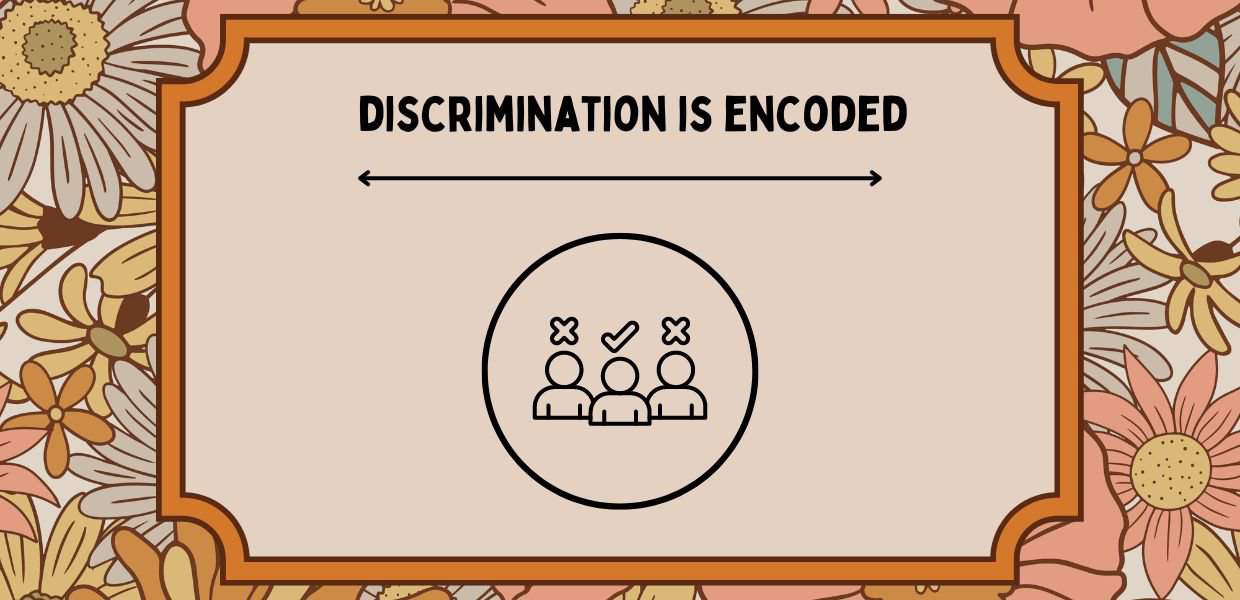 Discrimination is encoded