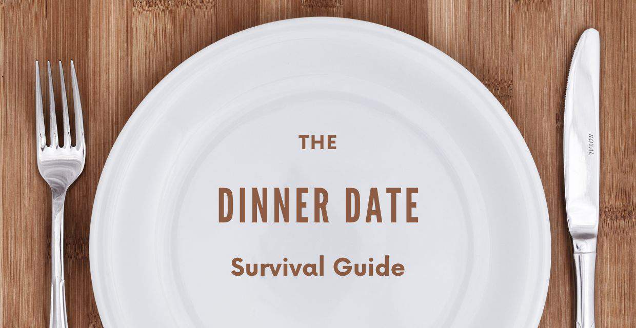 How to Make the Most of a Dinner Date