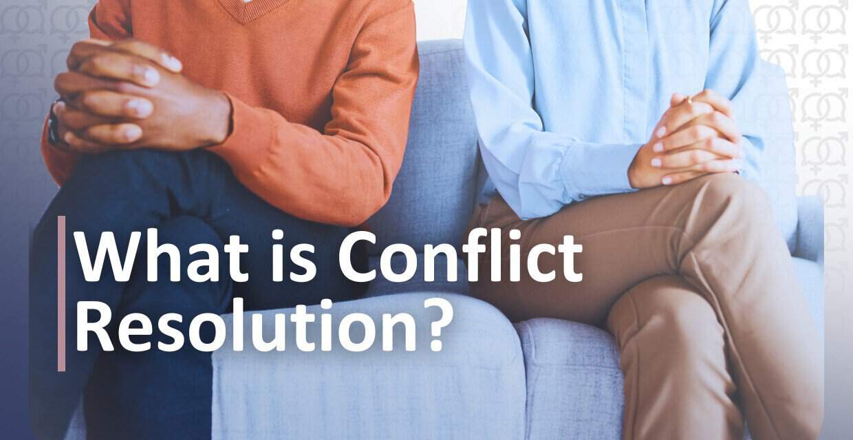 Why Resolving Conflict Well Matters in Dating and Relationships
