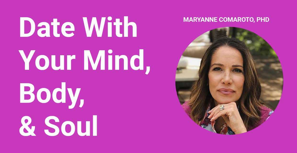 Dating With Your Whole Self: Mind, Body, and Soul